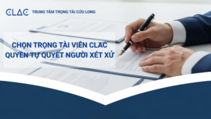 Doanh nghiệp thực hiện quyền chọn trọng tài viên CLAC để thành lập hội đồng trọng tài giải quyết tranh chấp.