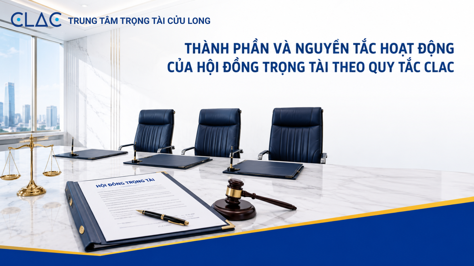 Thành phần và nguyên tắc hoạt động của Hội đồng Trọng tài theo Quy tắc Tố tụng CLAC.